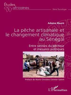 cover image of La pêche artisanale et le changement climatique au Sénégal